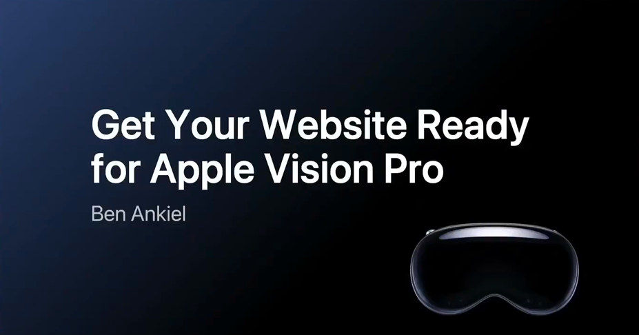 Thumbnail for Get Your Website Ready for Apple Vision Pro